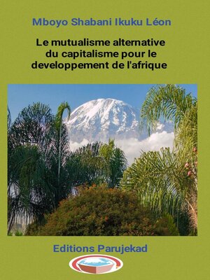 cover image of Le mutualisme alternative du capitalisme pour le développement de l'Afrique